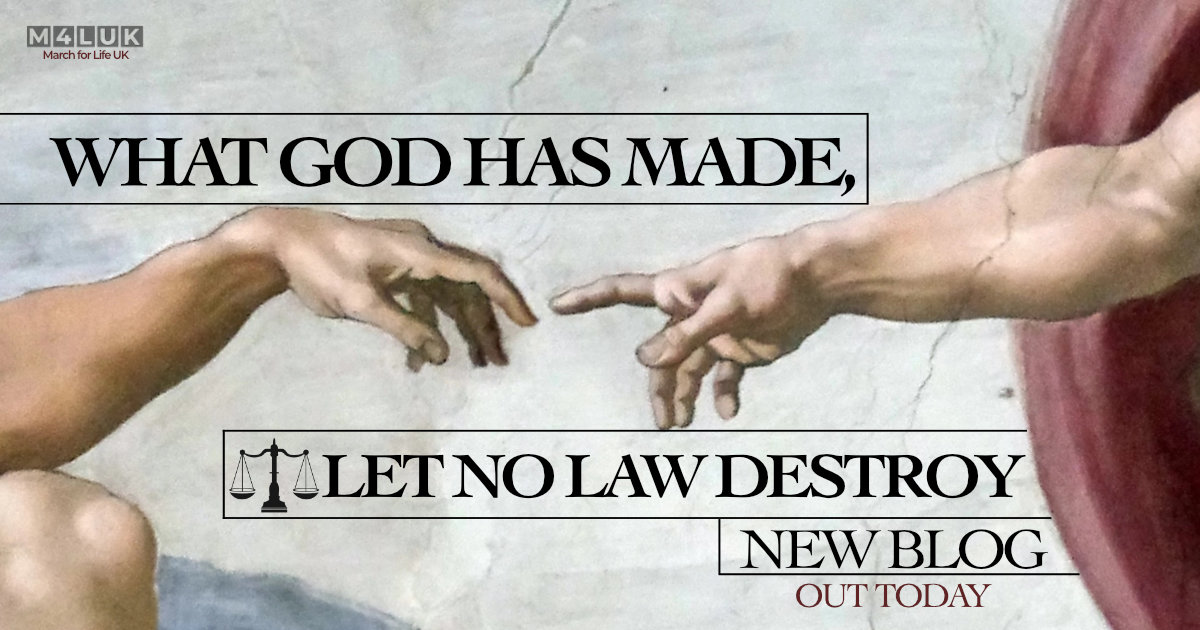God Has No Rival What God has made, let no law destroy. - March for Life UK