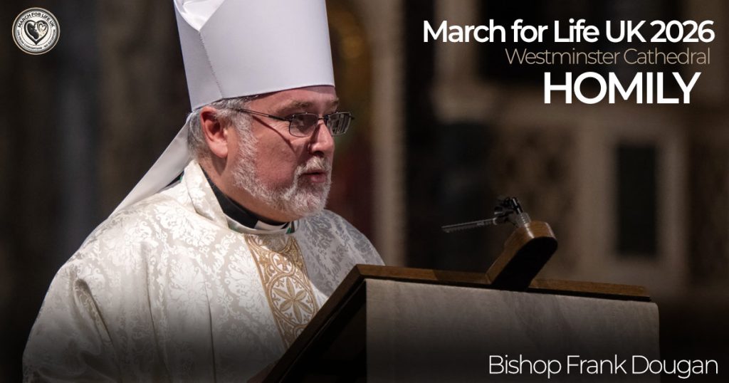 March for Life UK 2026 Homily